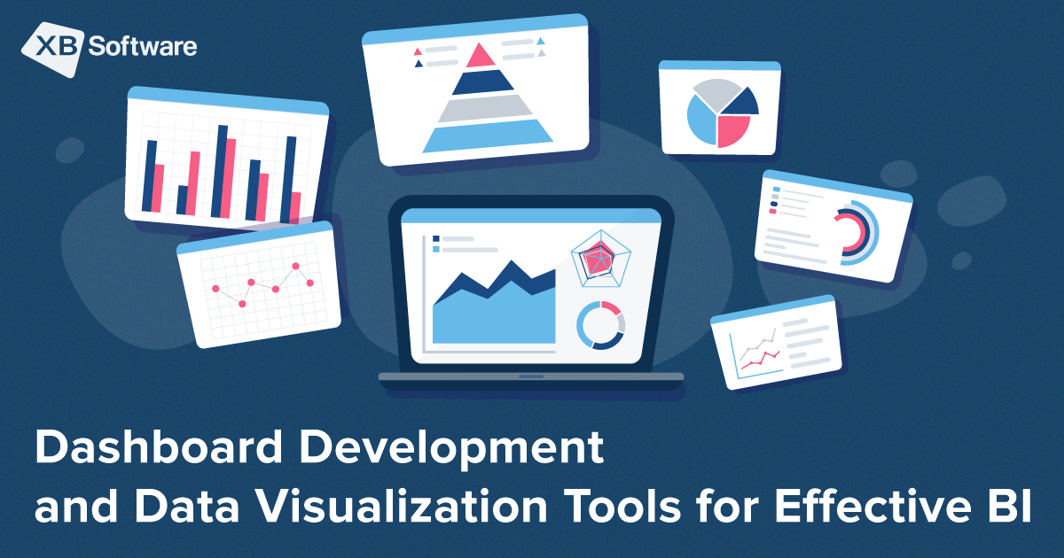 Dashboard Development and Data Visualization Tools for Effective BI ...