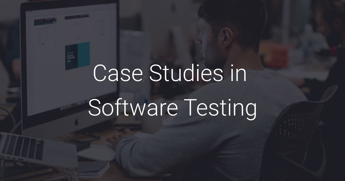 case study in software testing