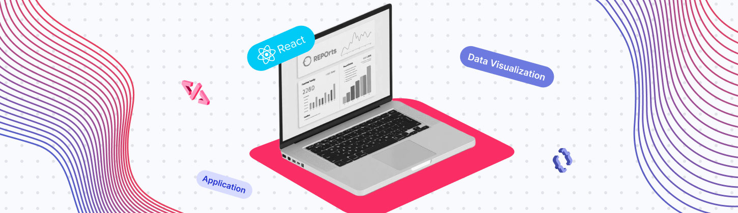 Modernizing Business Tools: Building Data Visualization and Reporting Applications with React