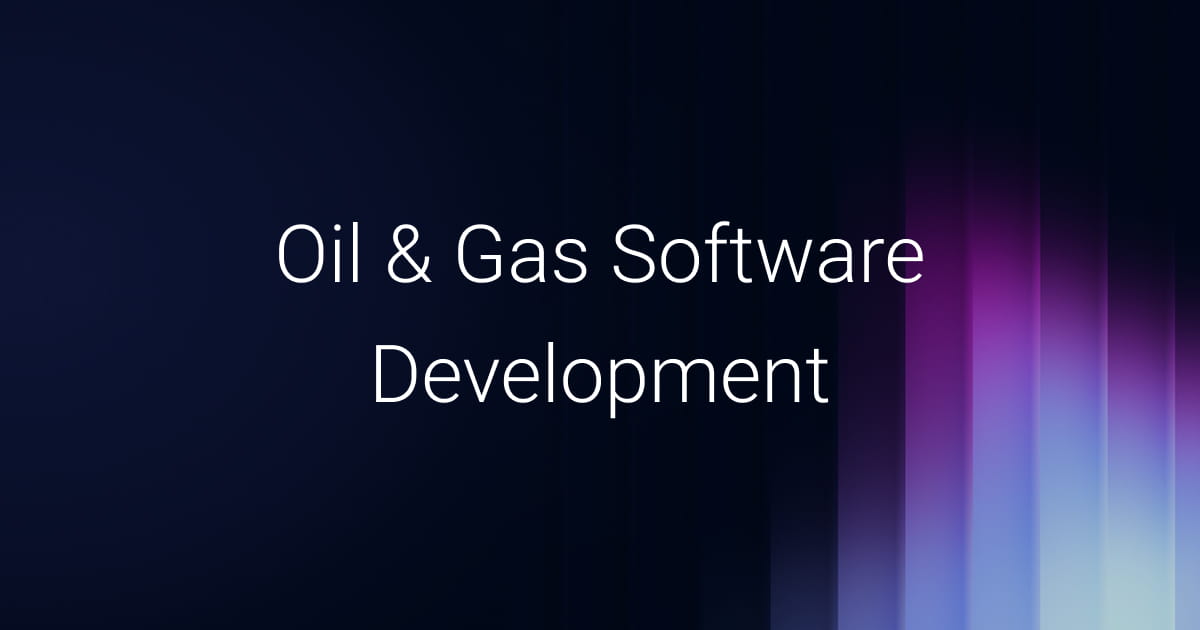 Custom Oil and Gas Software Development Company - XB Software